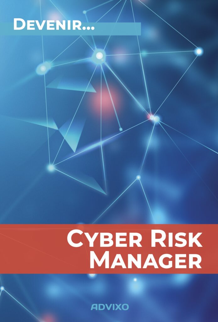 Cyber Risk Manager, Devenir…